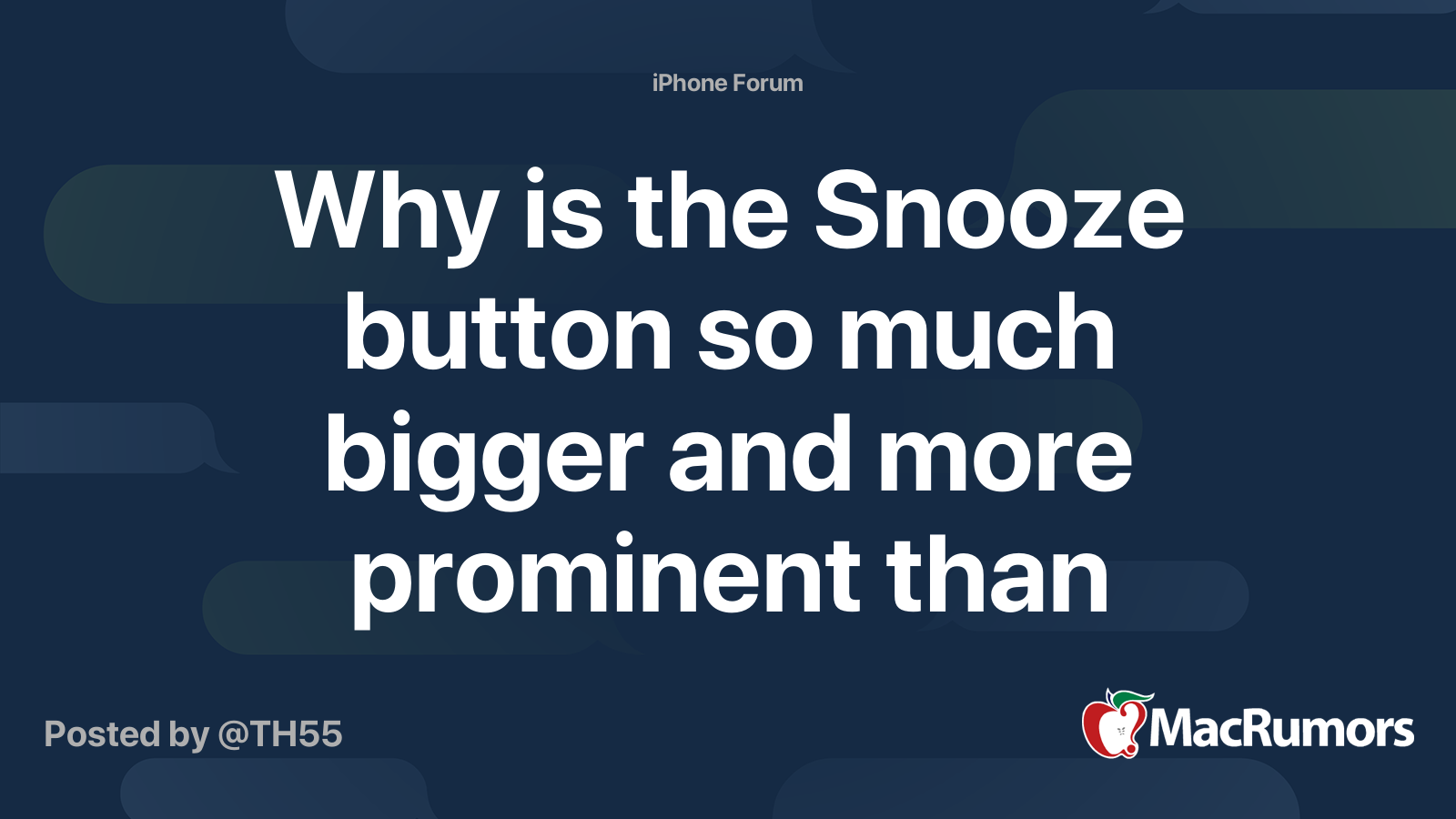 Why is the Snooze button so much bigger and more prominent than “Stop