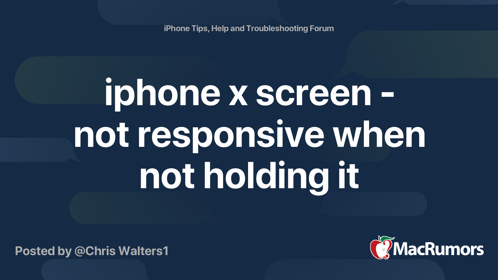 iphone x screen not responsive when not holding it MacRumors Forums
