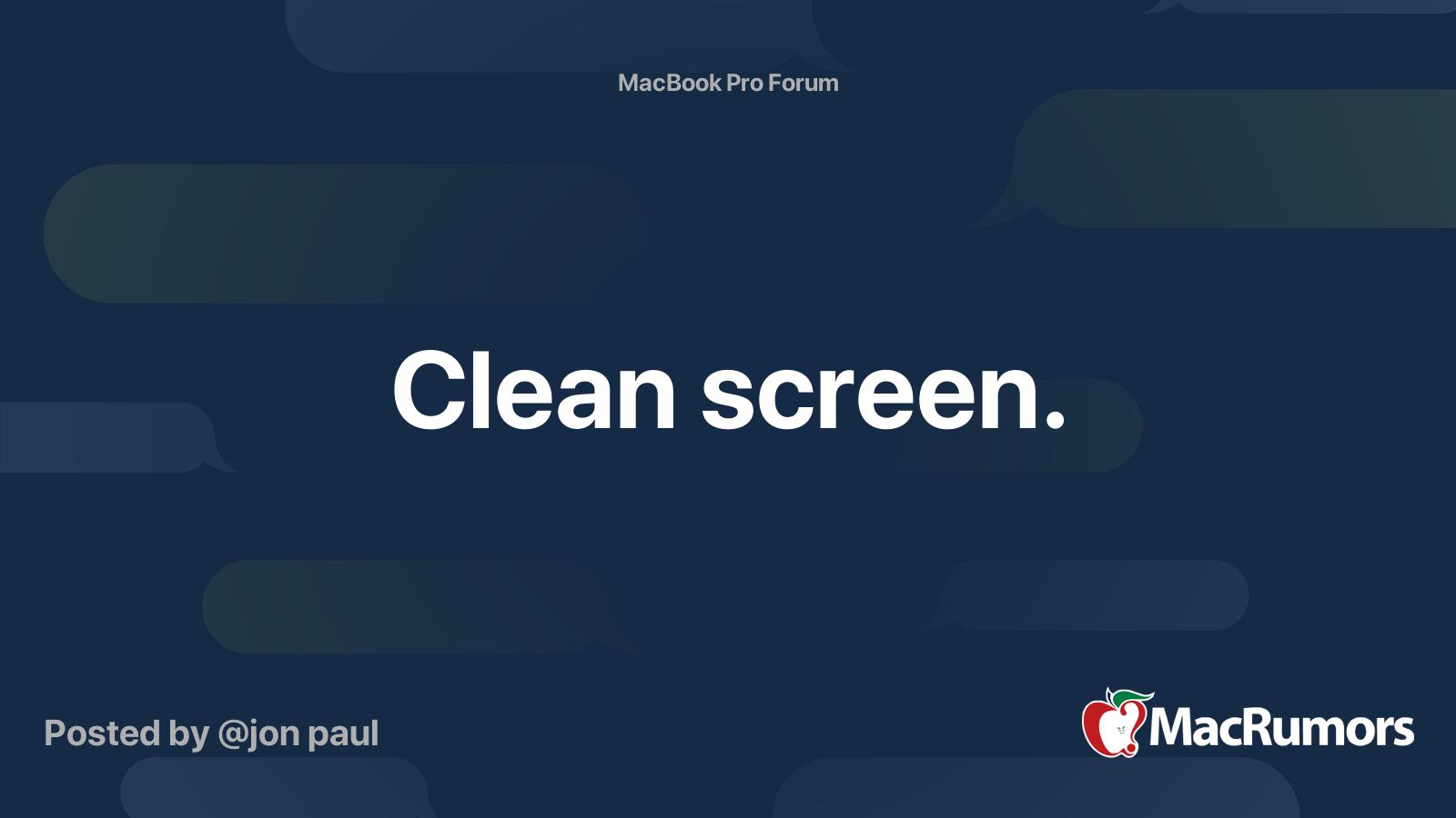 Clean screen. | MacRumors Forums