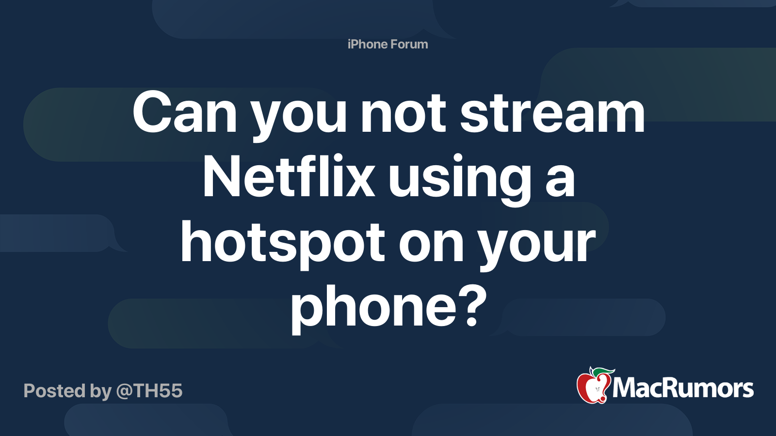 Can you not stream Netflix using a hotspot on your phone? MacRumors