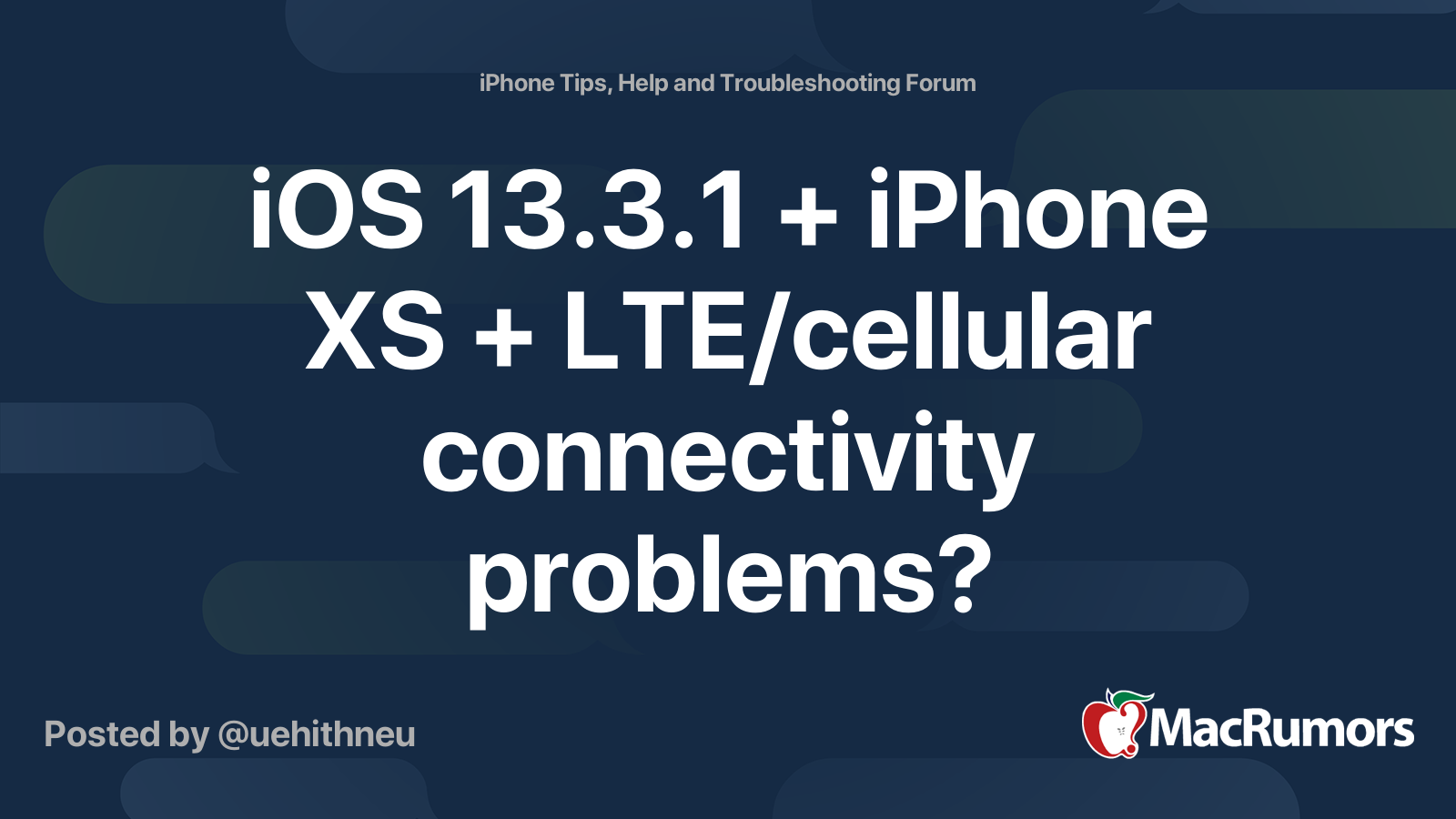 iOS 13.3.1 + iPhone XS + LTE/cellular connectivity problems