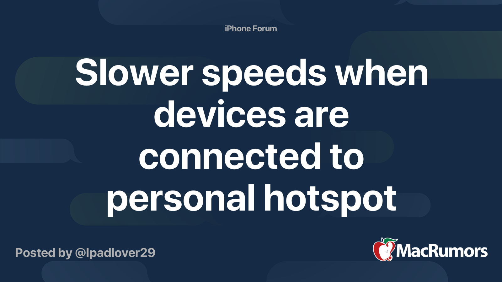 Slower speeds when devices are connected to personal hotspot wirelessly MacRumors Forums