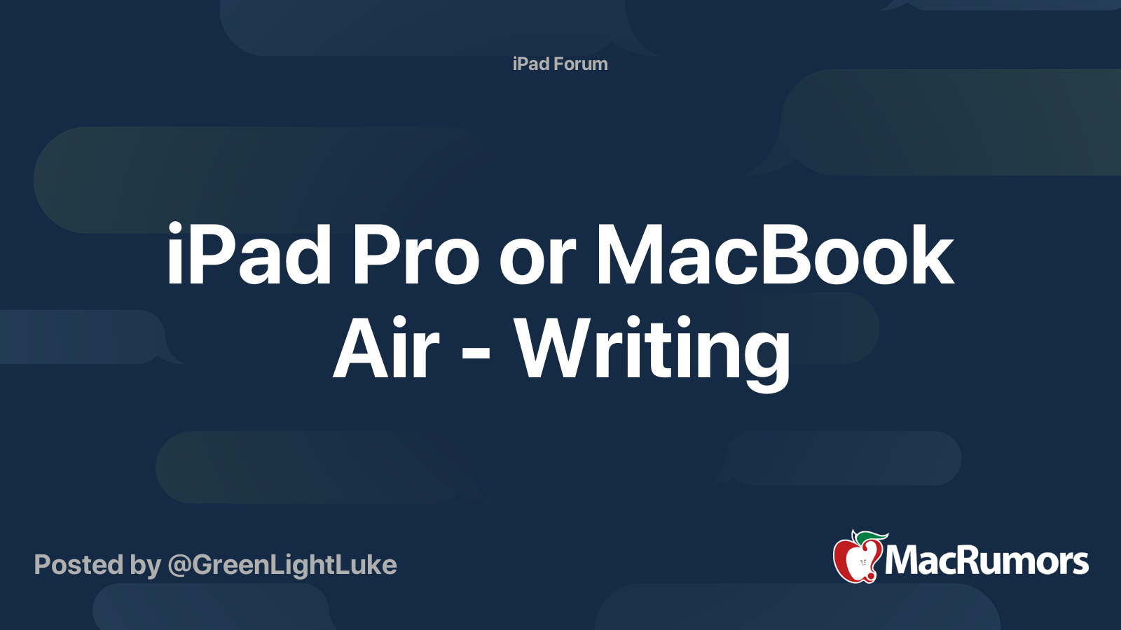 iPad Pro or MacBook Air Writing MacRumors Forums