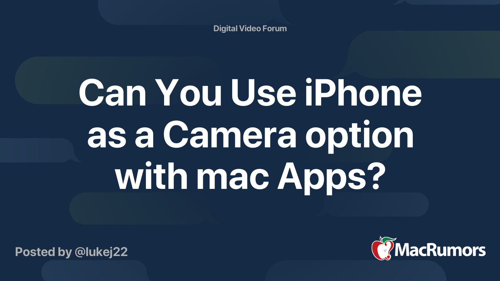 Can You Use iPhone as a Camera option with mac Apps? MacRumors Forums