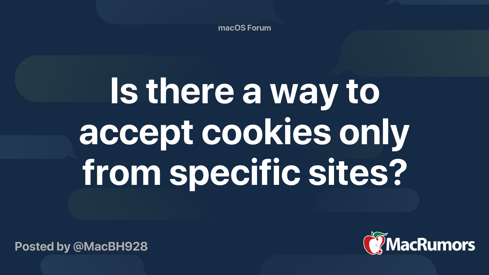 Is there a way to accept cookies only from specific sites? MacRumors