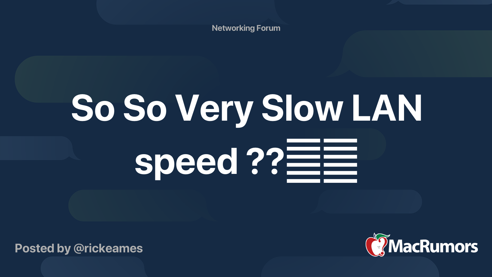 So So Very Slow LAN speed 🤦🏼‍♂️ MacRumors Forums