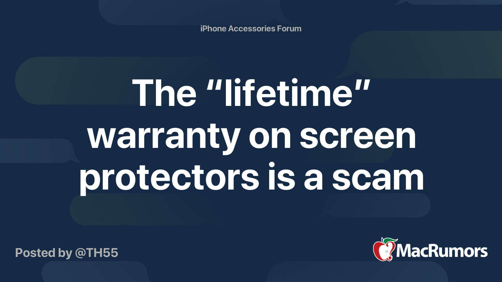 The “lifetime” warranty on screen protectors is a scam MacRumors Forums