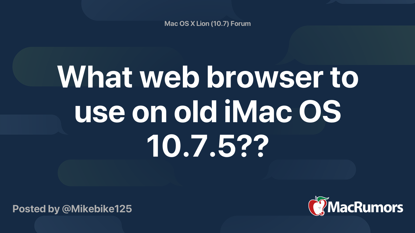 What Web Browser To Use On Old Imac Os 10 7 5 Macrumors Forums