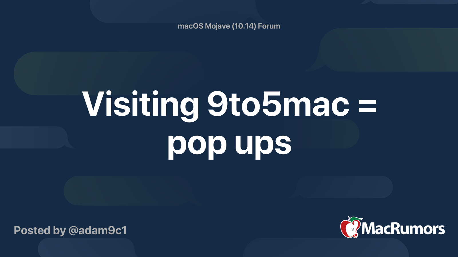 Visiting 9to5mac = pop ups | MacRumors Forums