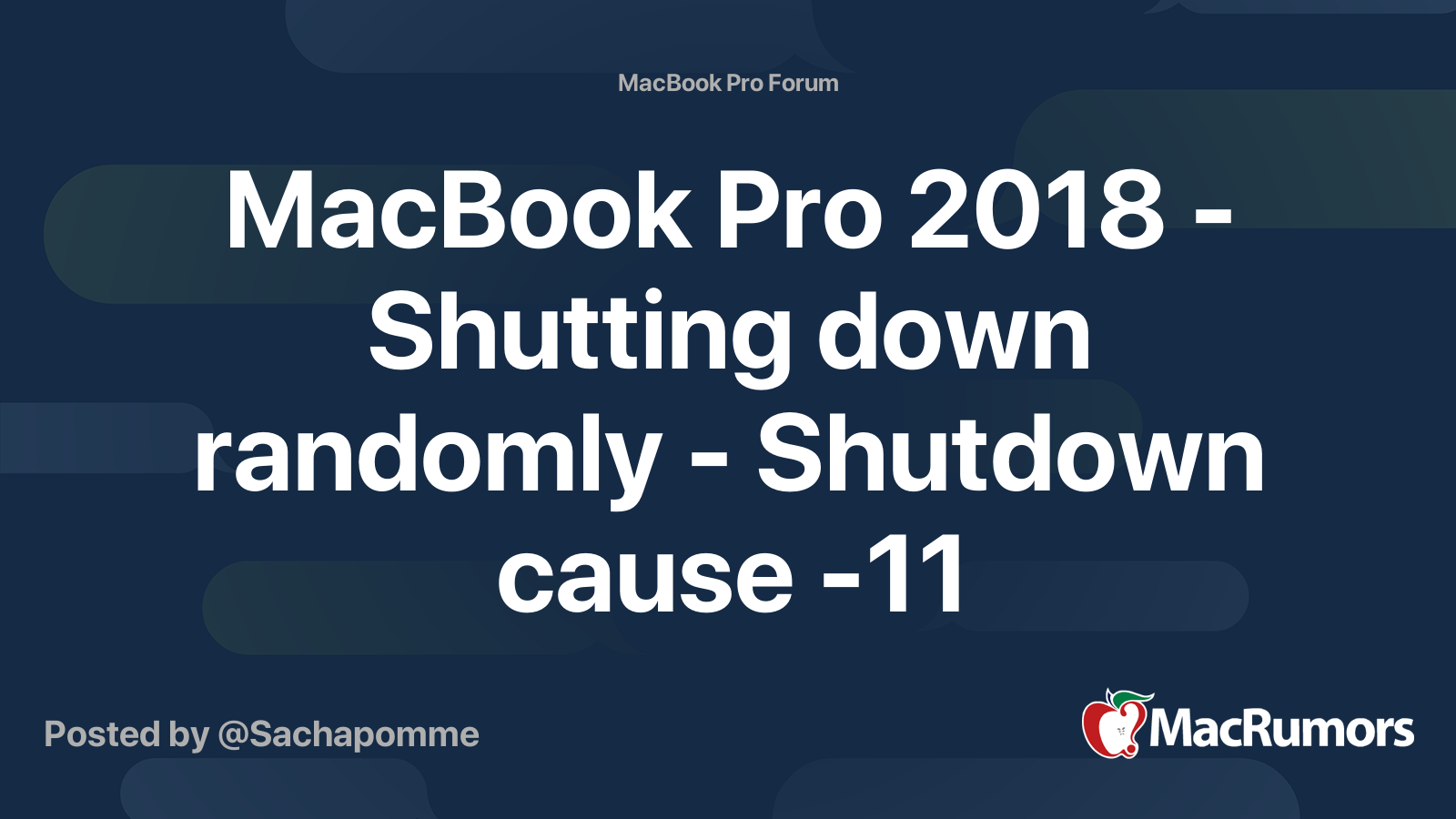 MacBook Pro 2018 Shutting down randomly Shutdown cause 11