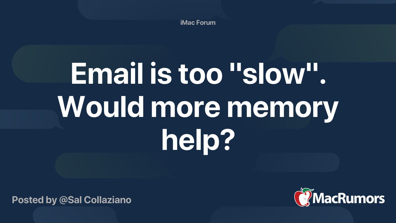 Email is too "slow". Would more memory help? MacRumors Forums