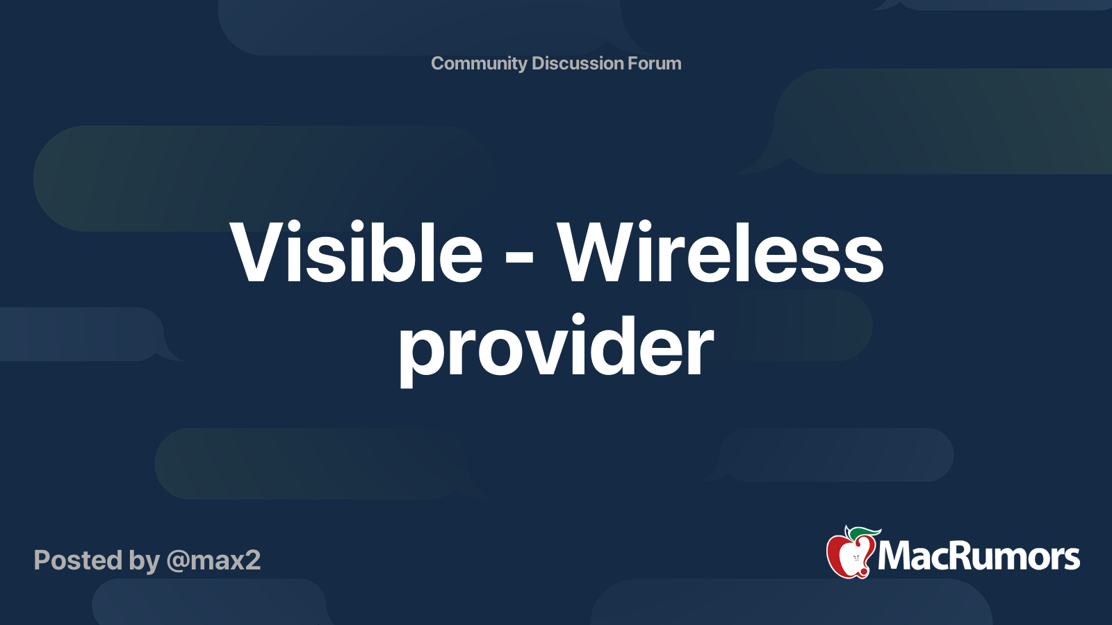 Visible - Wireless provider | MacRumors Forums