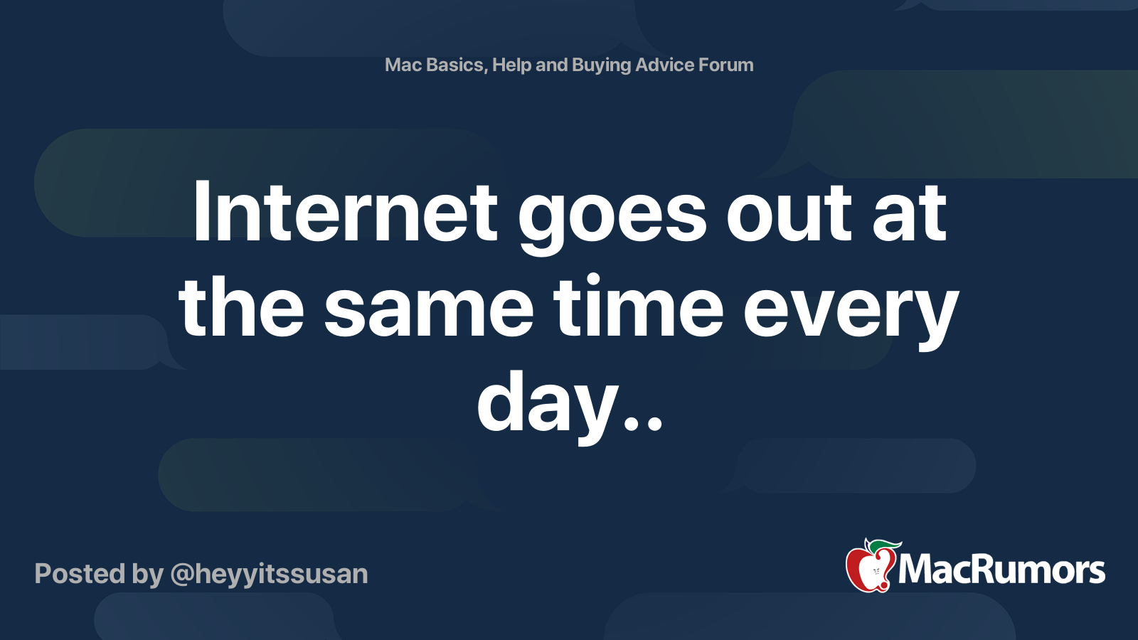 goes out at the same time every day.. MacRumors Forums