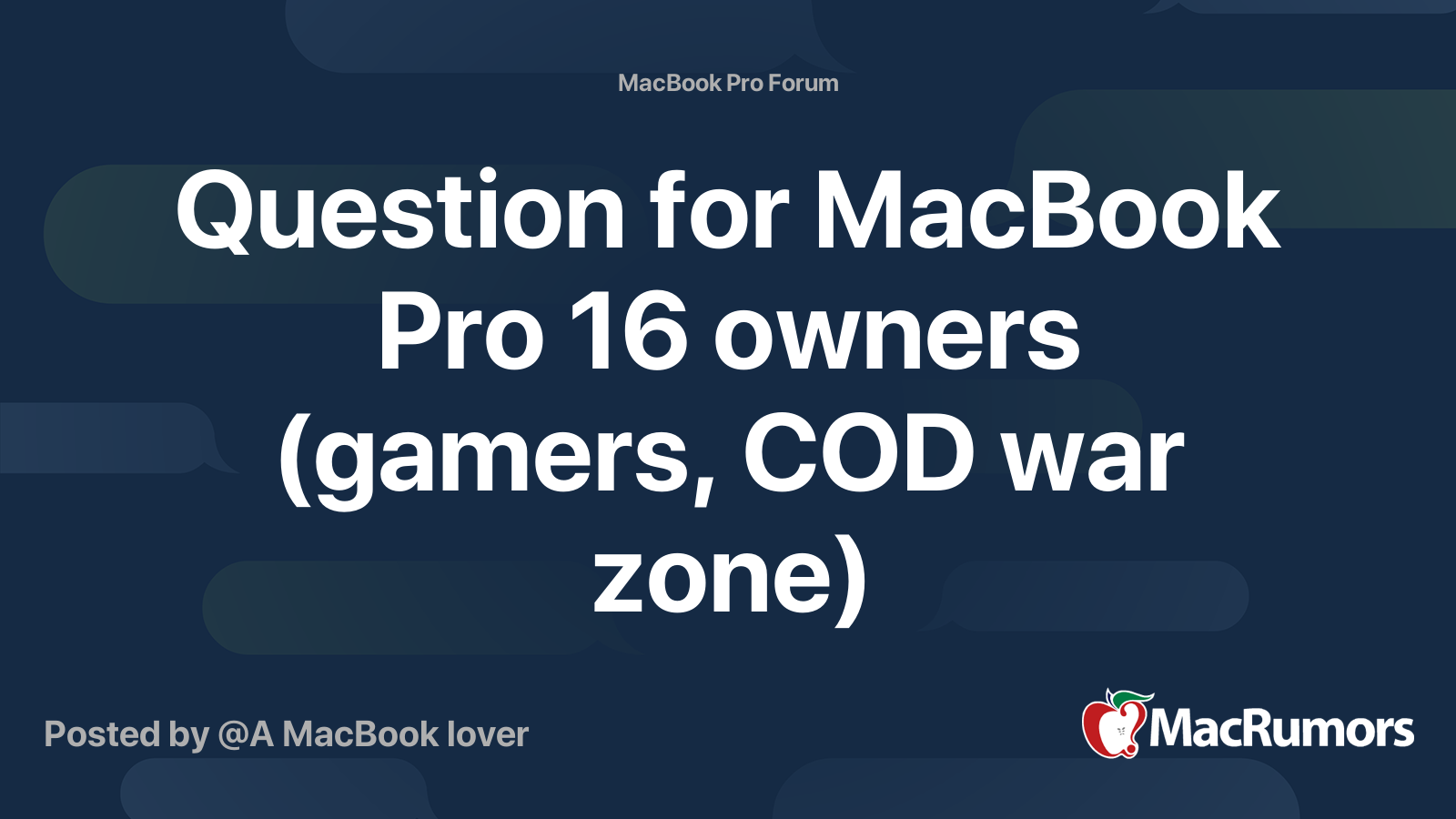 Question for MacBook Pro 16 owners (gamers, COD war zone) | MacRumors