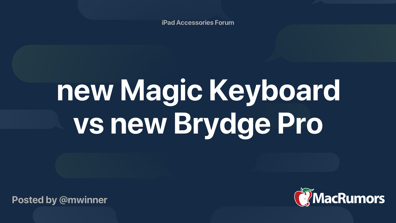 new Magic Keyboard vs new Brydge Pro MacRumors Forums
