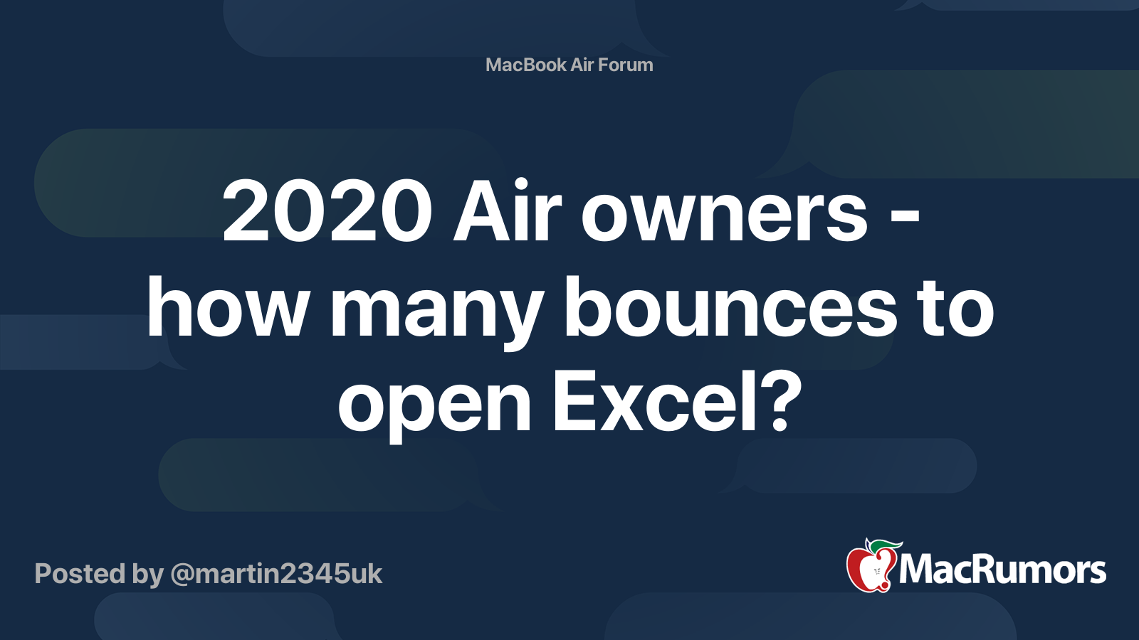 Air Owners How Many Bounces To Open Excel Macrumors Forums