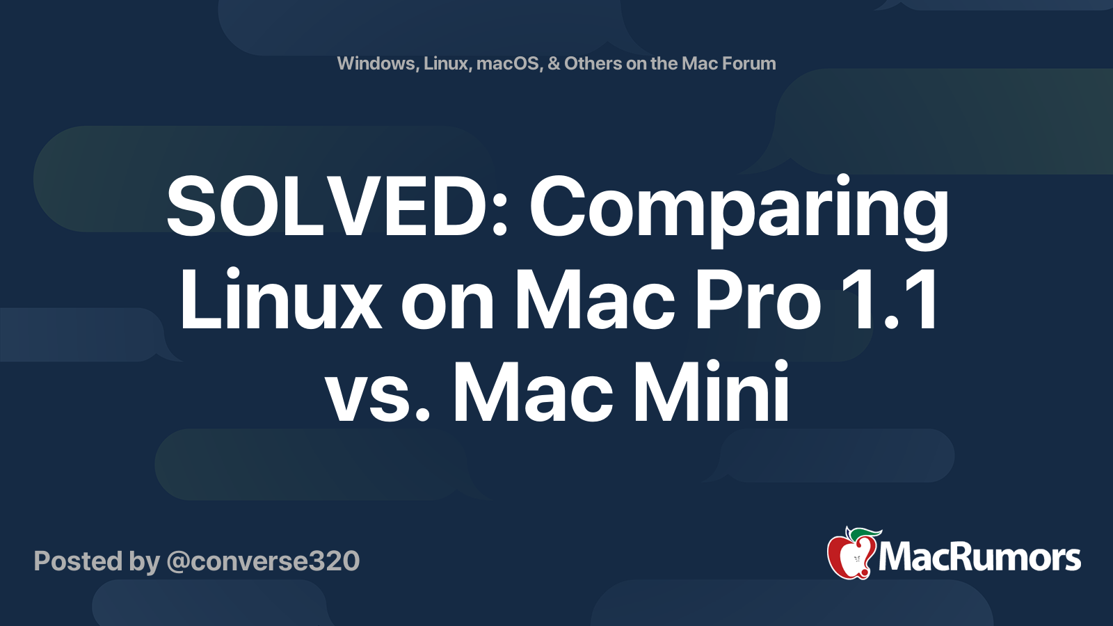 SOLVED: Comparing Linux on Mac Pro 1.1 vs. Mac Mini | MacRumors Forums