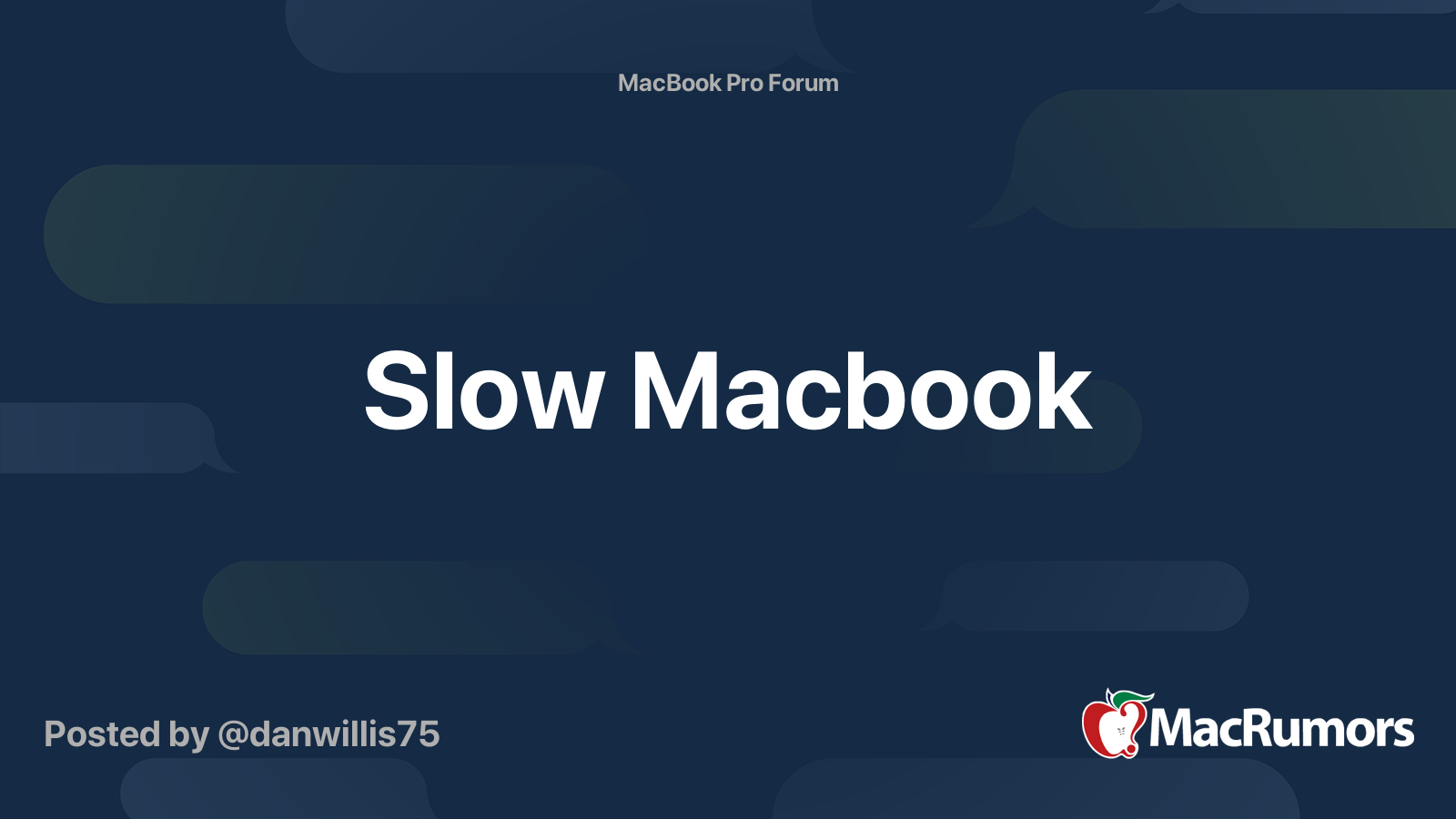 Slow Macbook MacRumors Forums