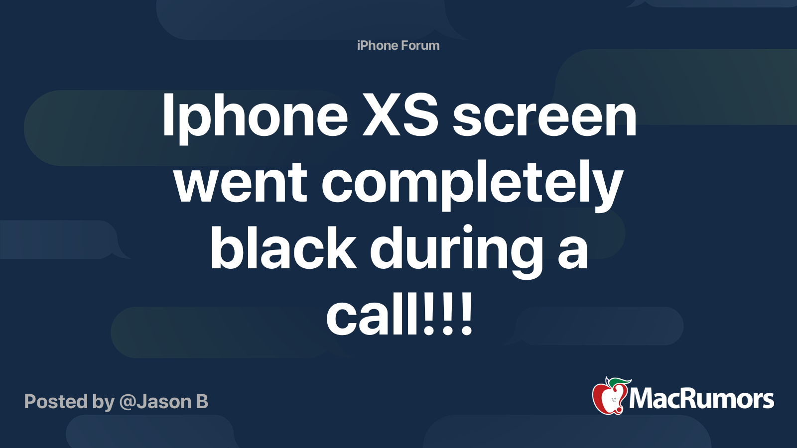 Iphone XS screen went completely black during a call!!! MacRumors Forums
