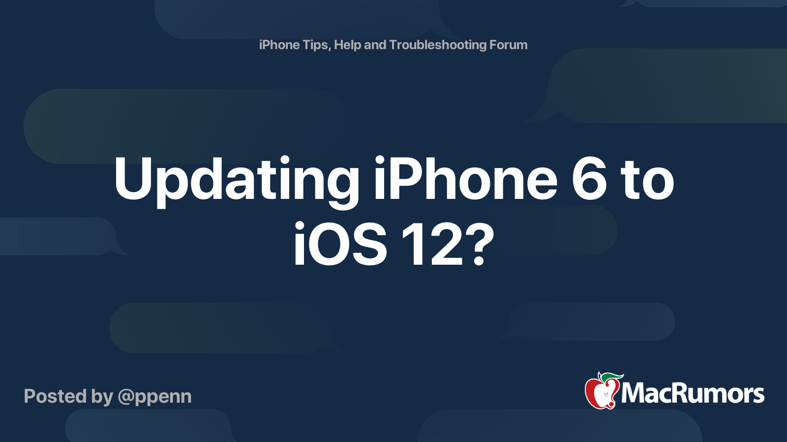 Updating iPhone 6 to iOS 12? | MacRumors Forums