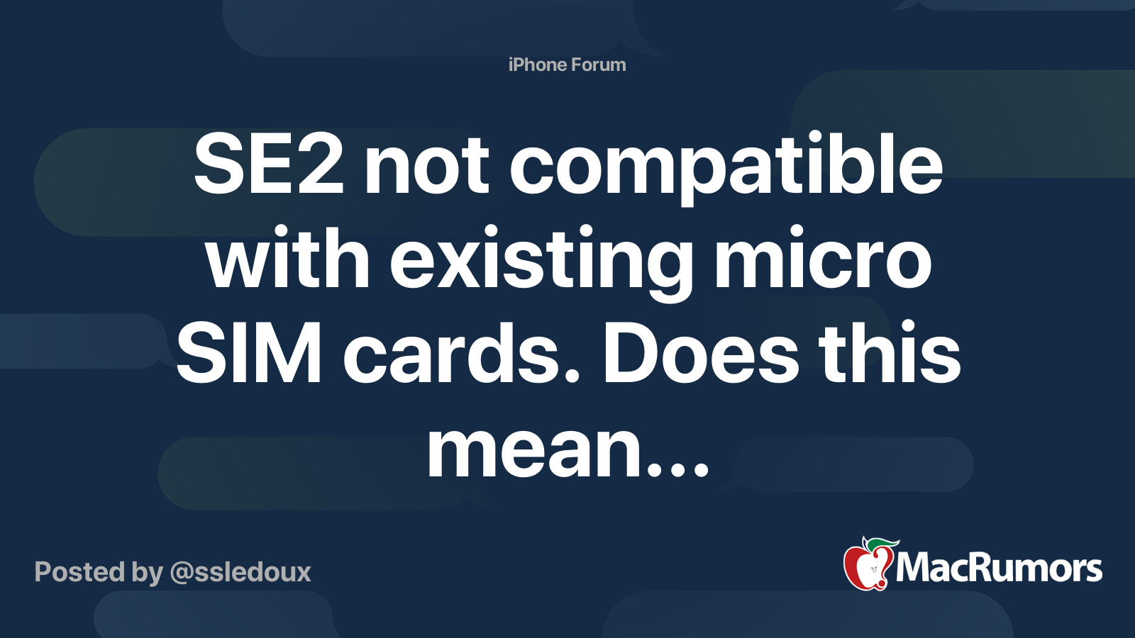 Se2 Not Compatible With Existing Micro Sim Cards Does This Mean Macrumors Forums