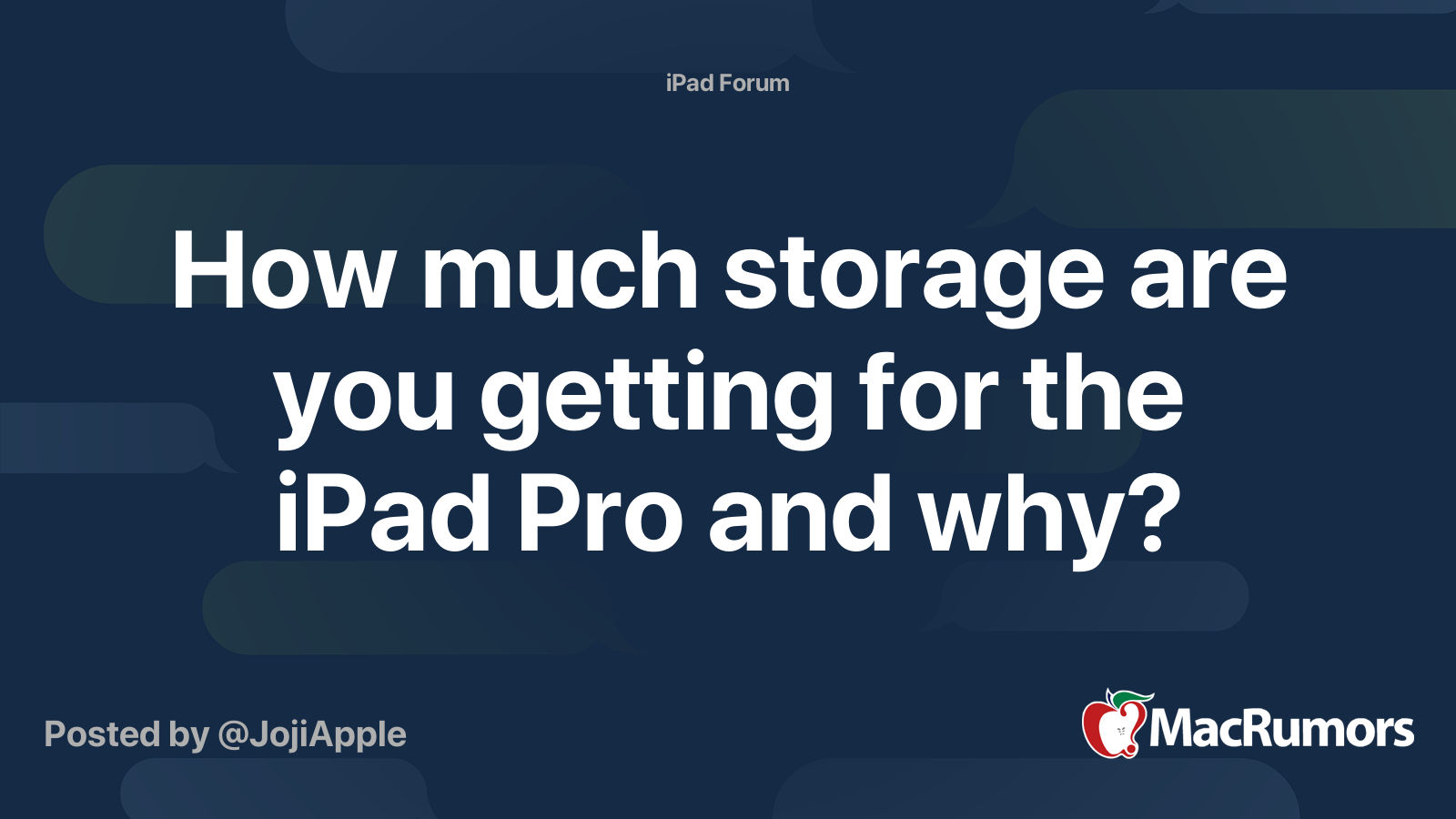 How much storage are you getting for the iPad Pro and why? MacRumors Forums