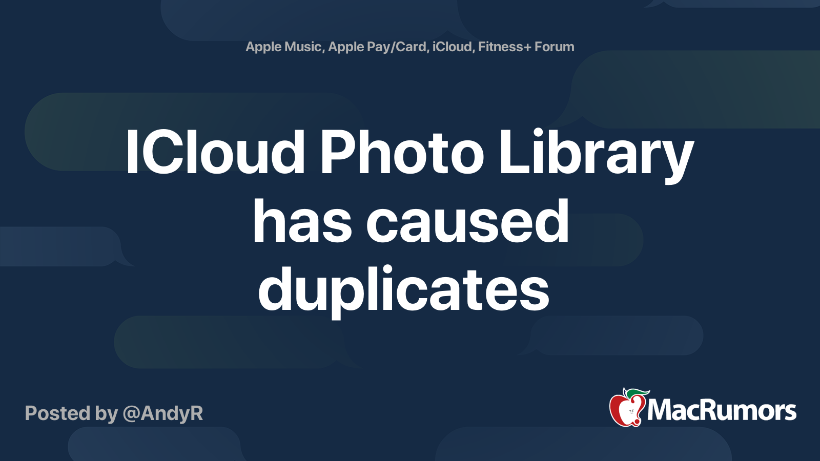 icloud-photo-library-has-caused-duplicates-macrumors-forums