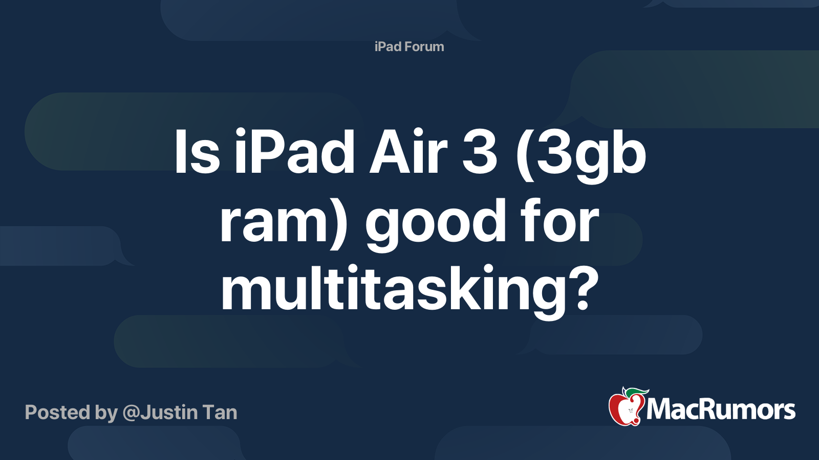 Is Ipad Air 3 3gb Ram Good For Multitasking Macrumors Forums