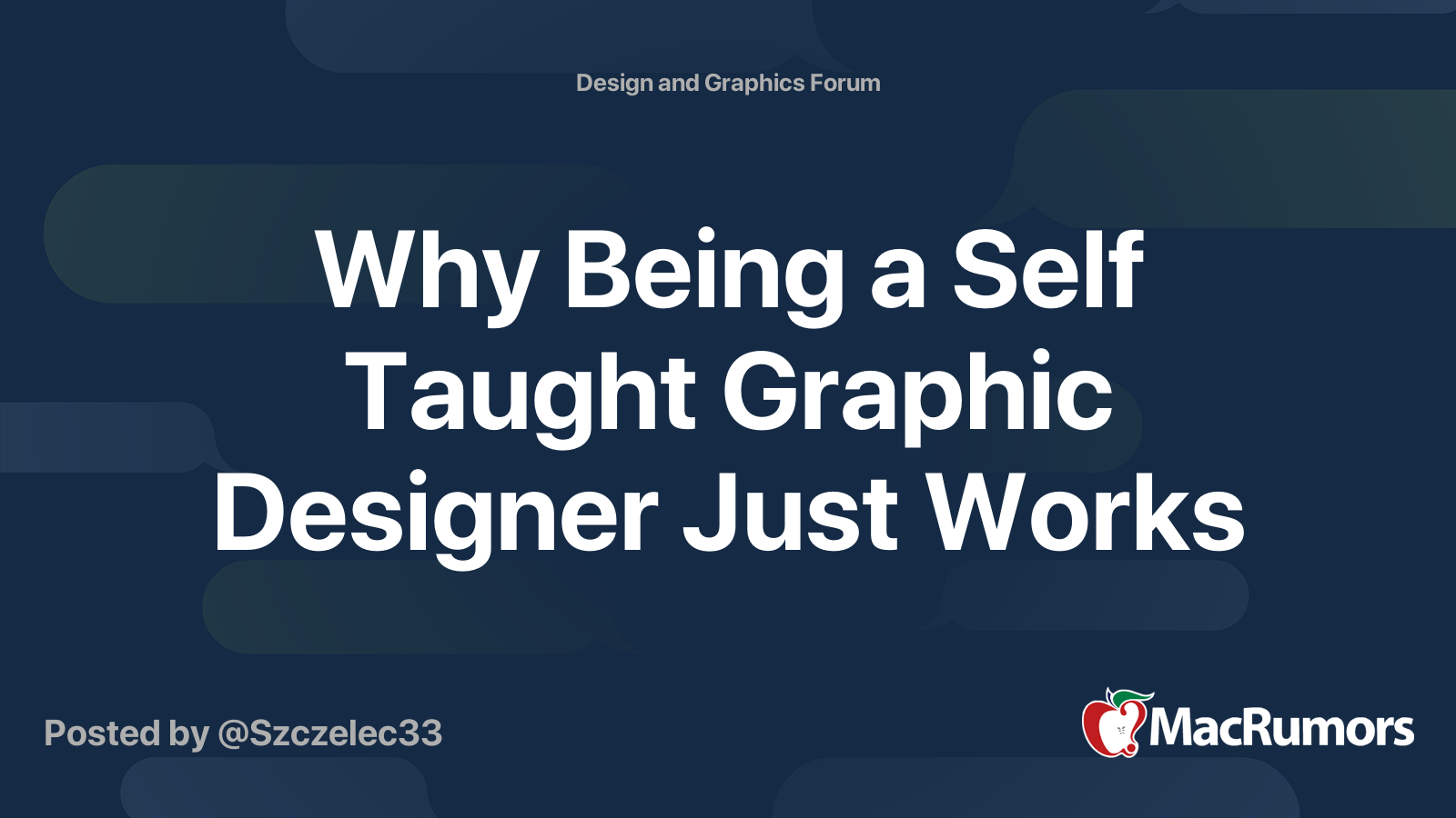 Why Being a Self Taught Graphic Designer Just Works | MacRumors Forums
