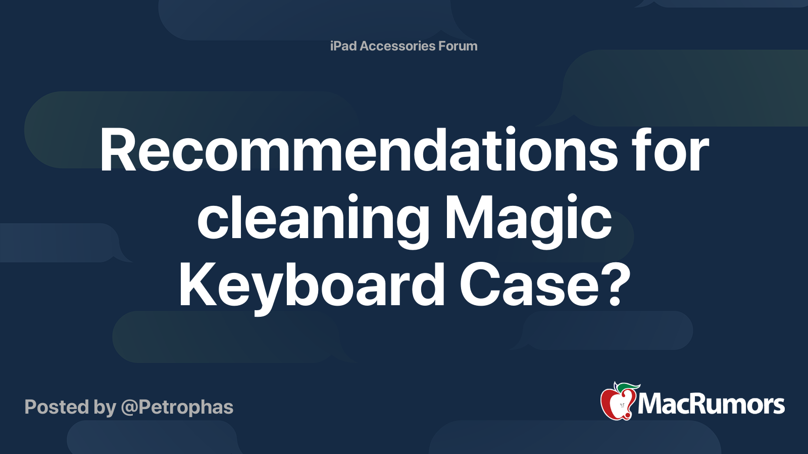 Recommendations For Cleaning Magic Keyboard Case MacRumors Forums