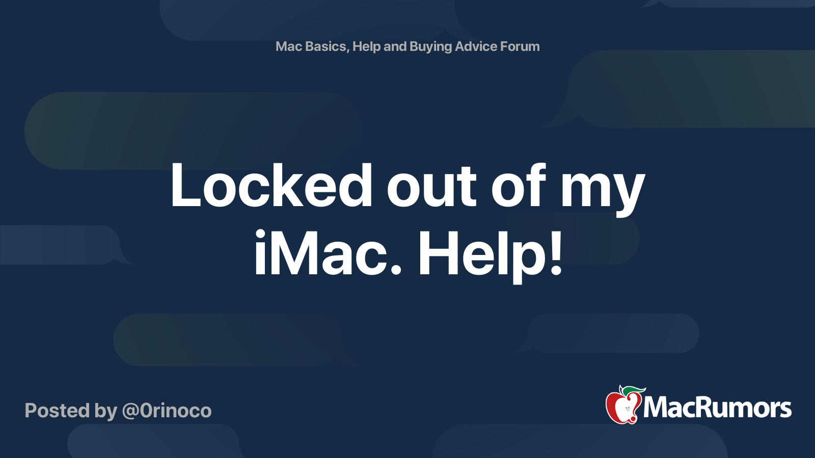 Locked out of my iMac. Help! | MacRumors Forums