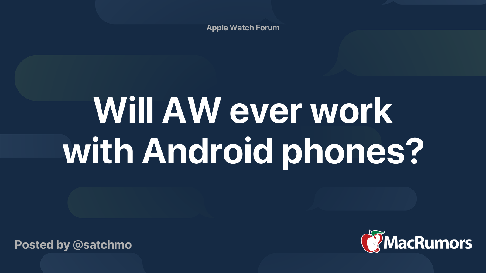 Will AW ever work with Android phones? | MacRumors Forums