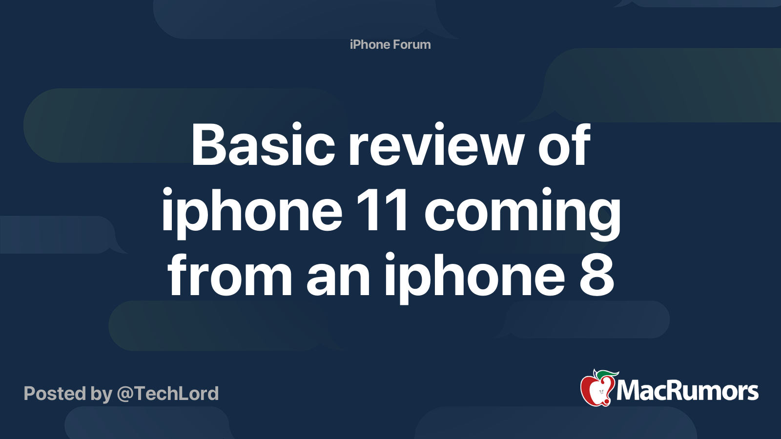 Basic review of iphone 11 coming from an iphone 8 | MacRumors Forums