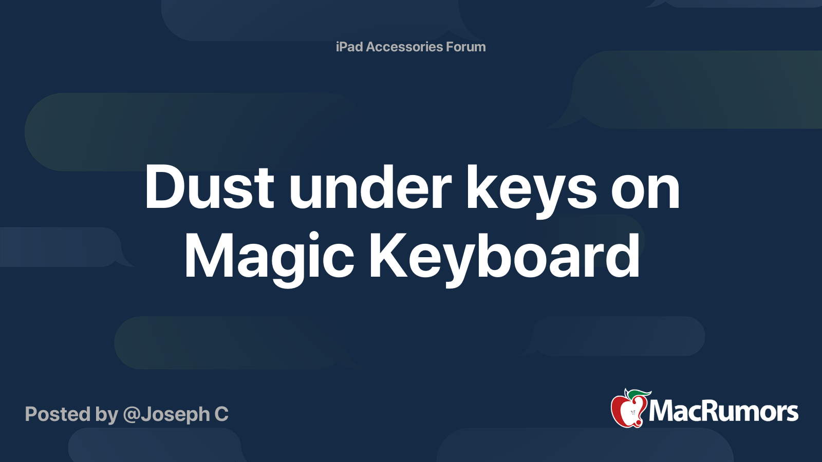 Dust under keys on Magic Keyboard MacRumors Forums