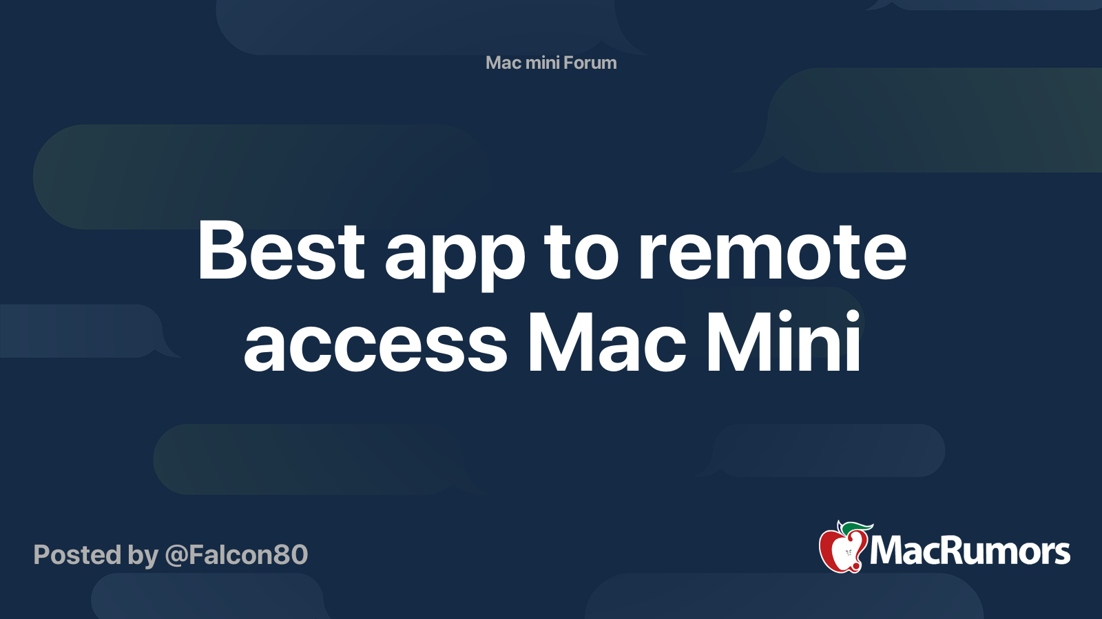 Best app to remote access Mac Mini MacRumors Forums