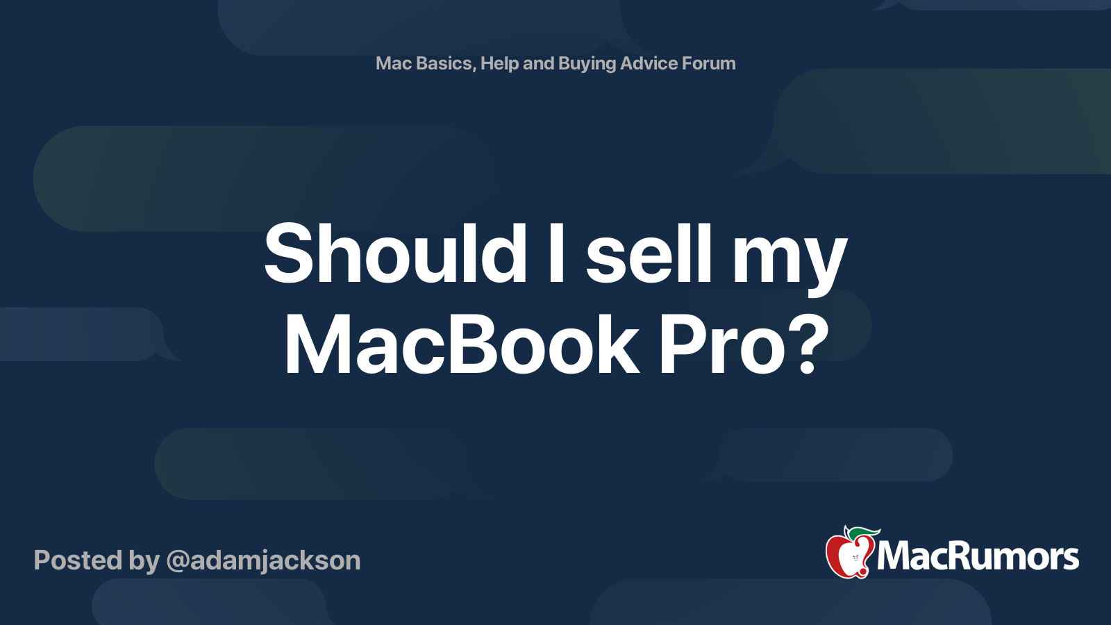 Should I sell my MacBook Pro? MacRumors Forums