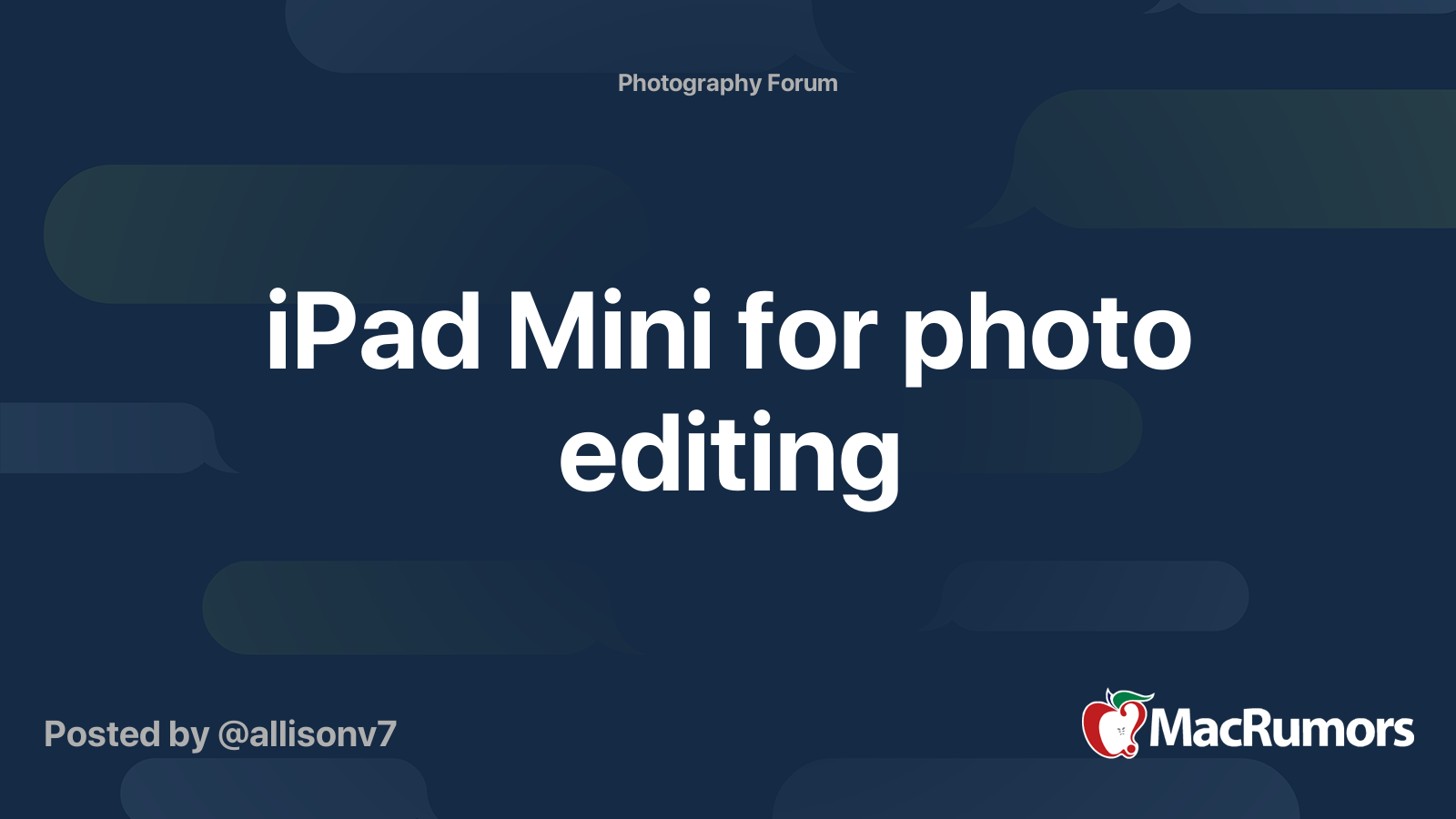 iPad Mini for photo editing MacRumors Forums