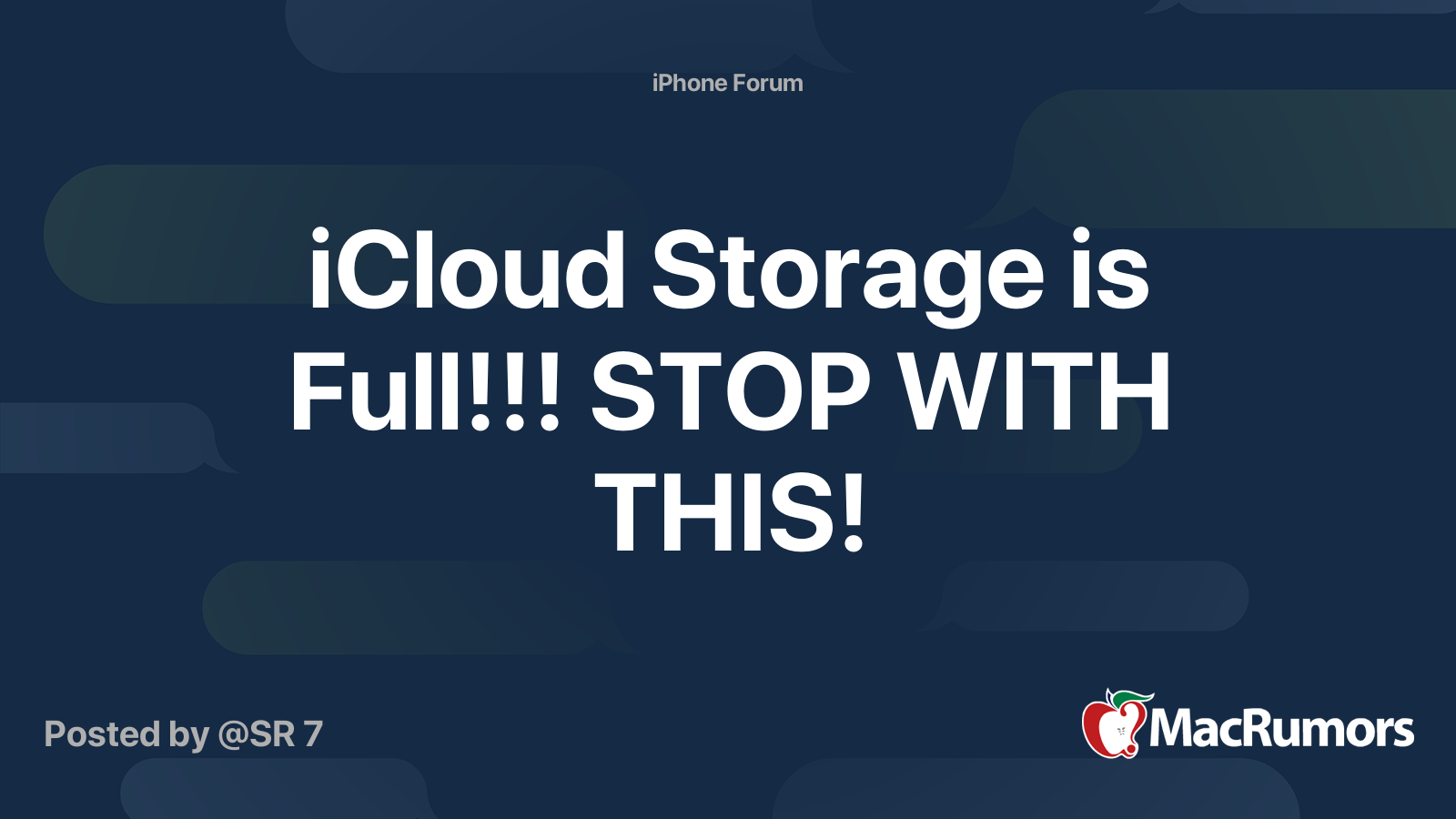 iCloud Storage is Full!!! STOP WITH THIS! | MacRumors Forums
