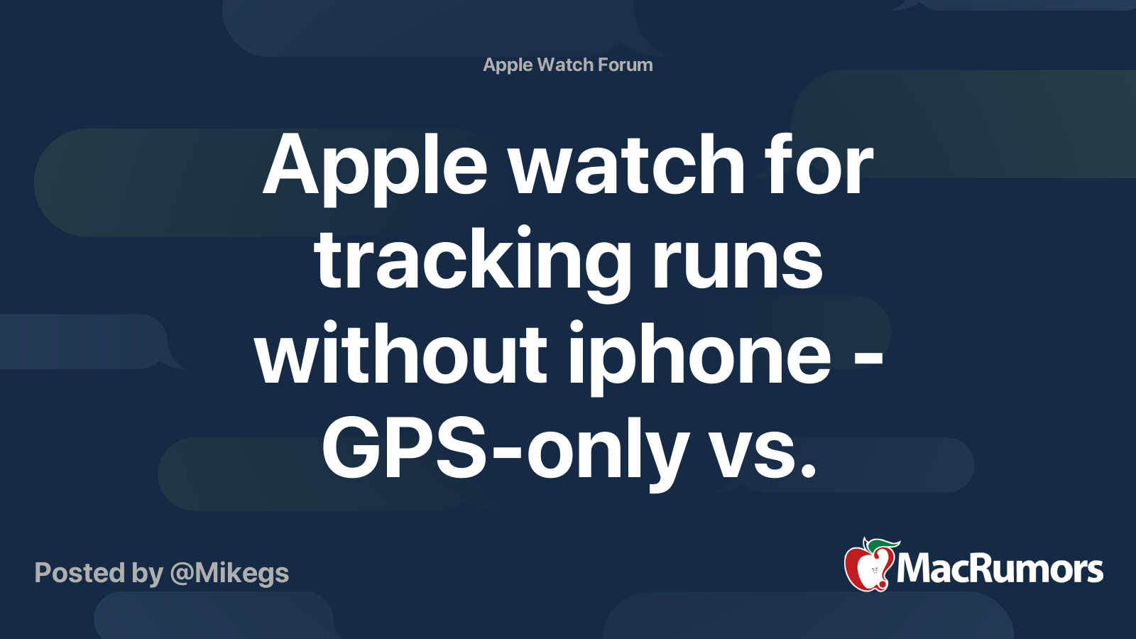 Apple watch for tracking runs without iphone GPS only vs. cellular MacRumors Forums