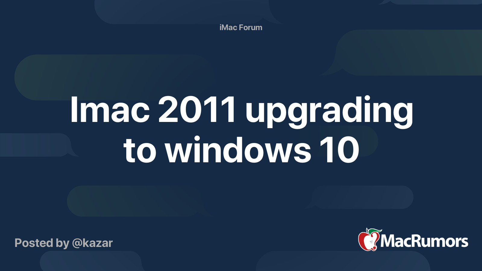 Imac 2011 upgrading to windows 10 | MacRumors Forums