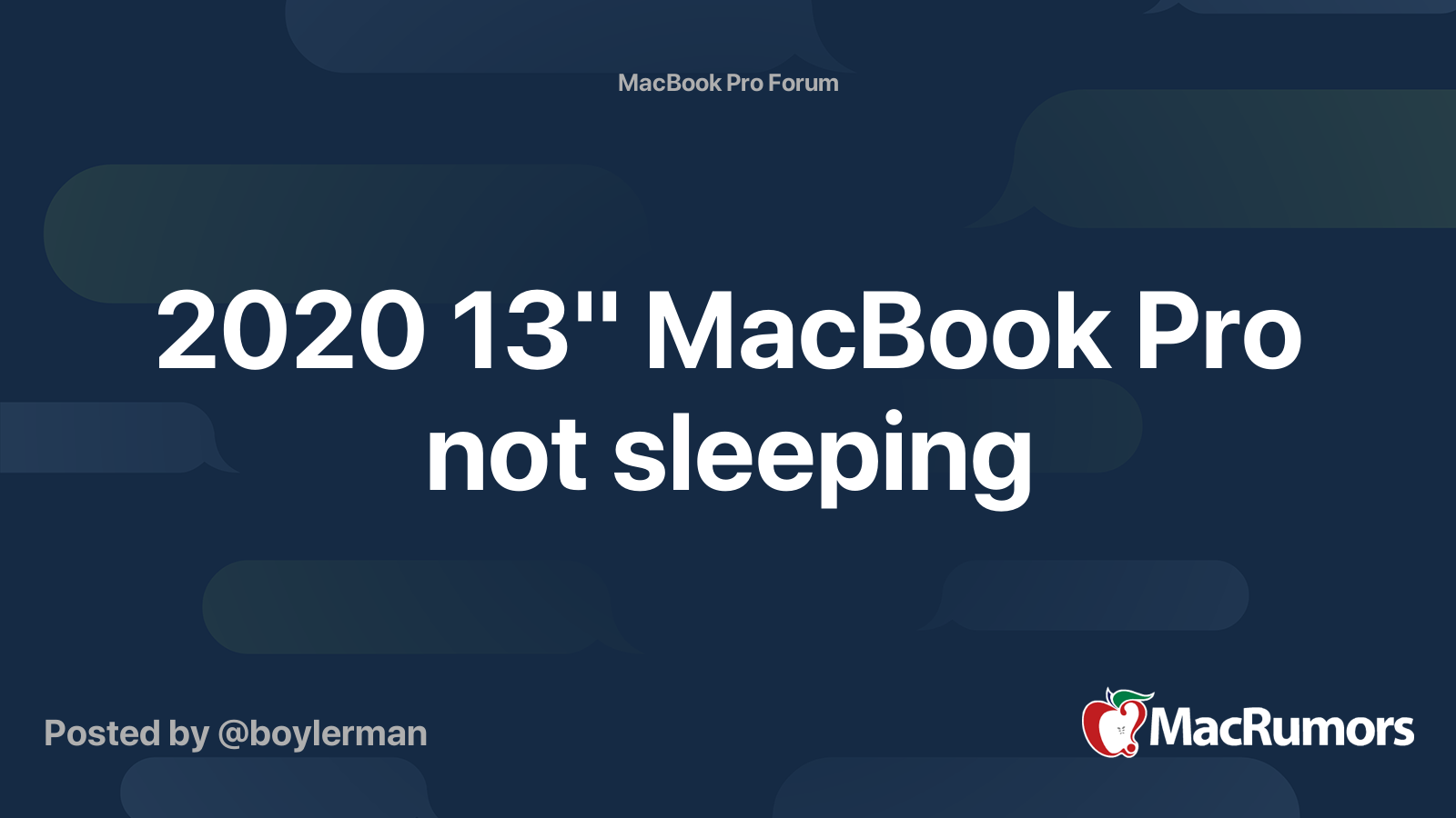 2020 13" MacBook Pro not sleeping | MacRumors Forums