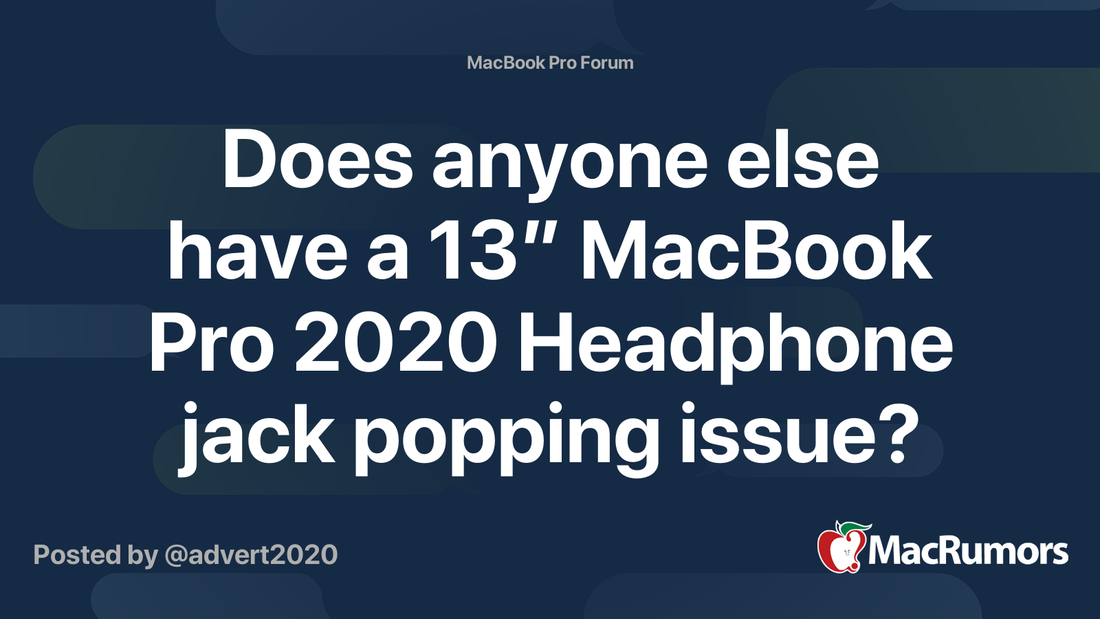 Does anyone else have a 13” MacBook Pro 2020 Headphone jack popping