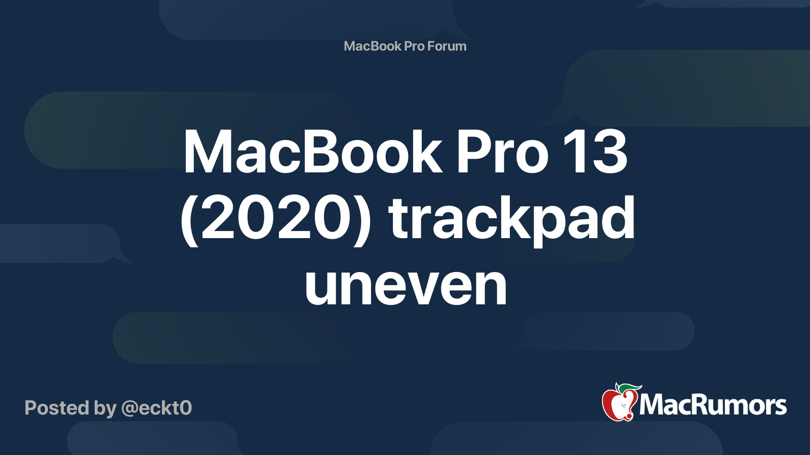 MacBook Pro 13 (2020) trackpad uneven MacRumors Forums