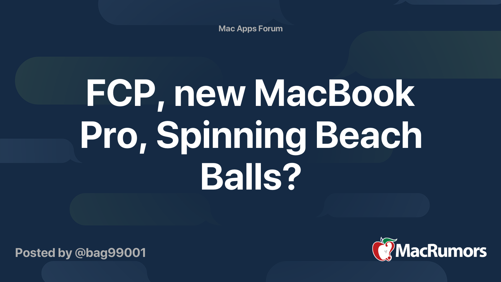 FCP, new MacBook Pro, Spinning Beach Balls? MacRumors Forums