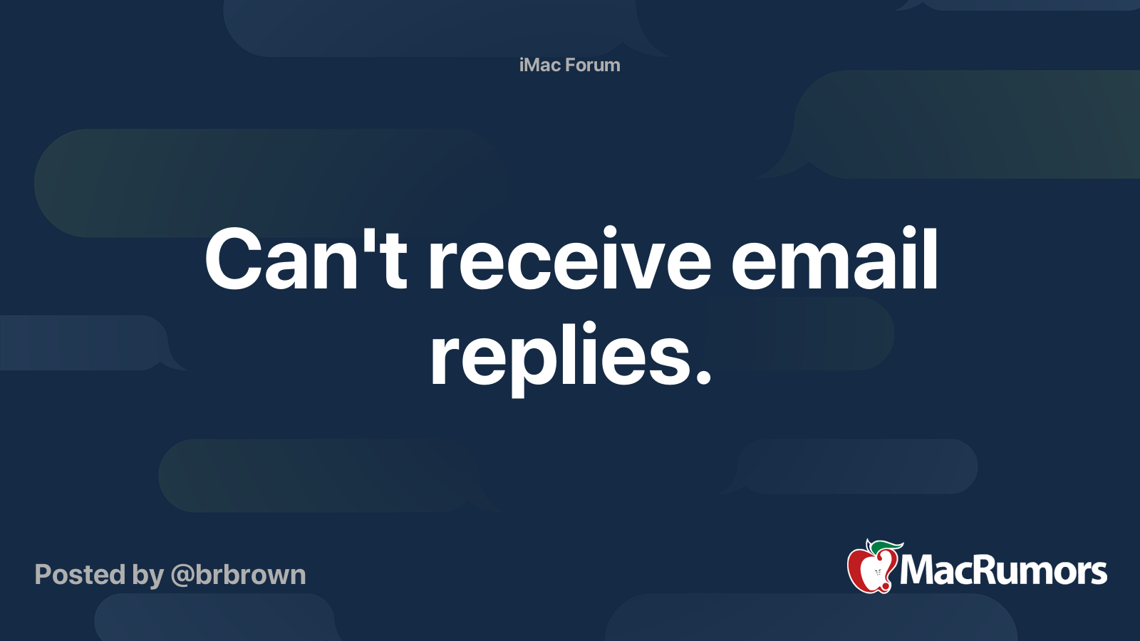 Can't receive email replies. | MacRumors Forums