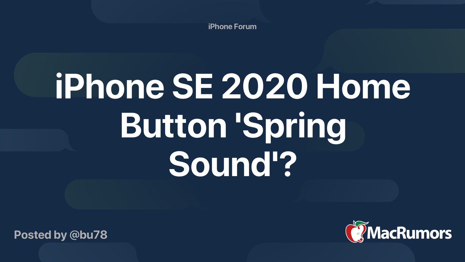 iPhone SE 2020 Home Button 'Spring Sound'? | MacRumors Forums