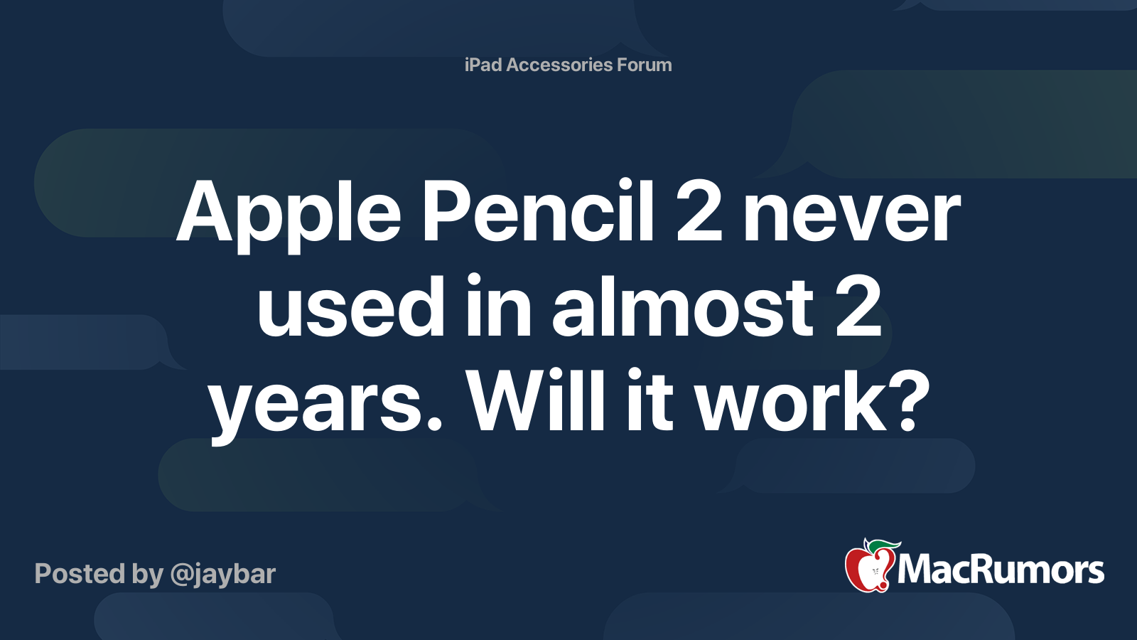 Apple Pencil 2 Never Used In Almost 2 Years Will It Work Macrumors Forums