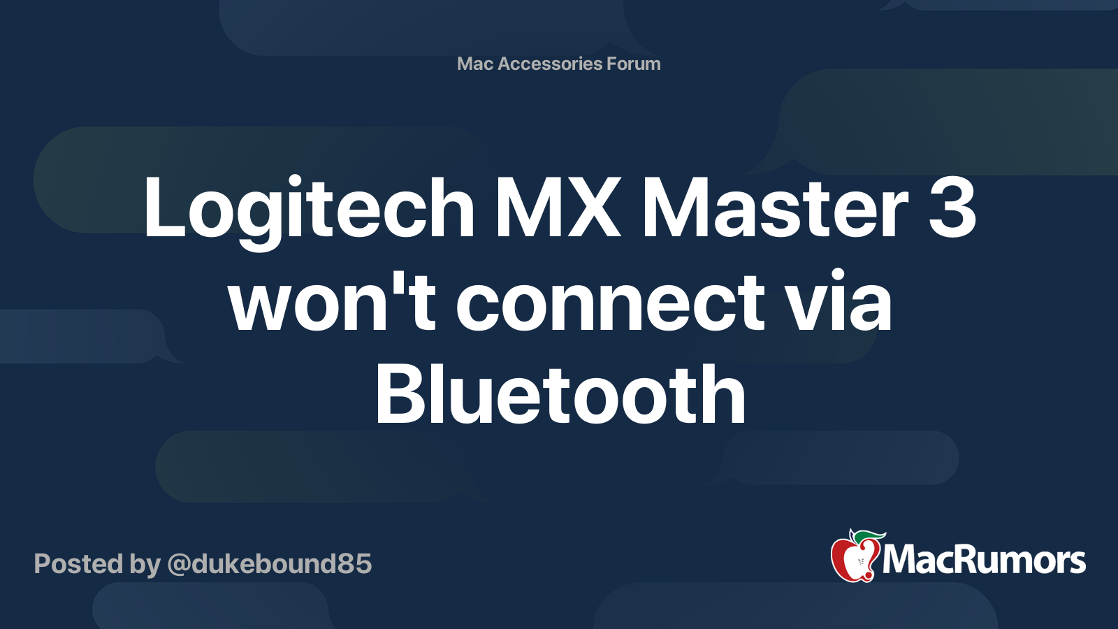 Logitech MX Master 3 won't connect via Bluetooth MacRumors Forums