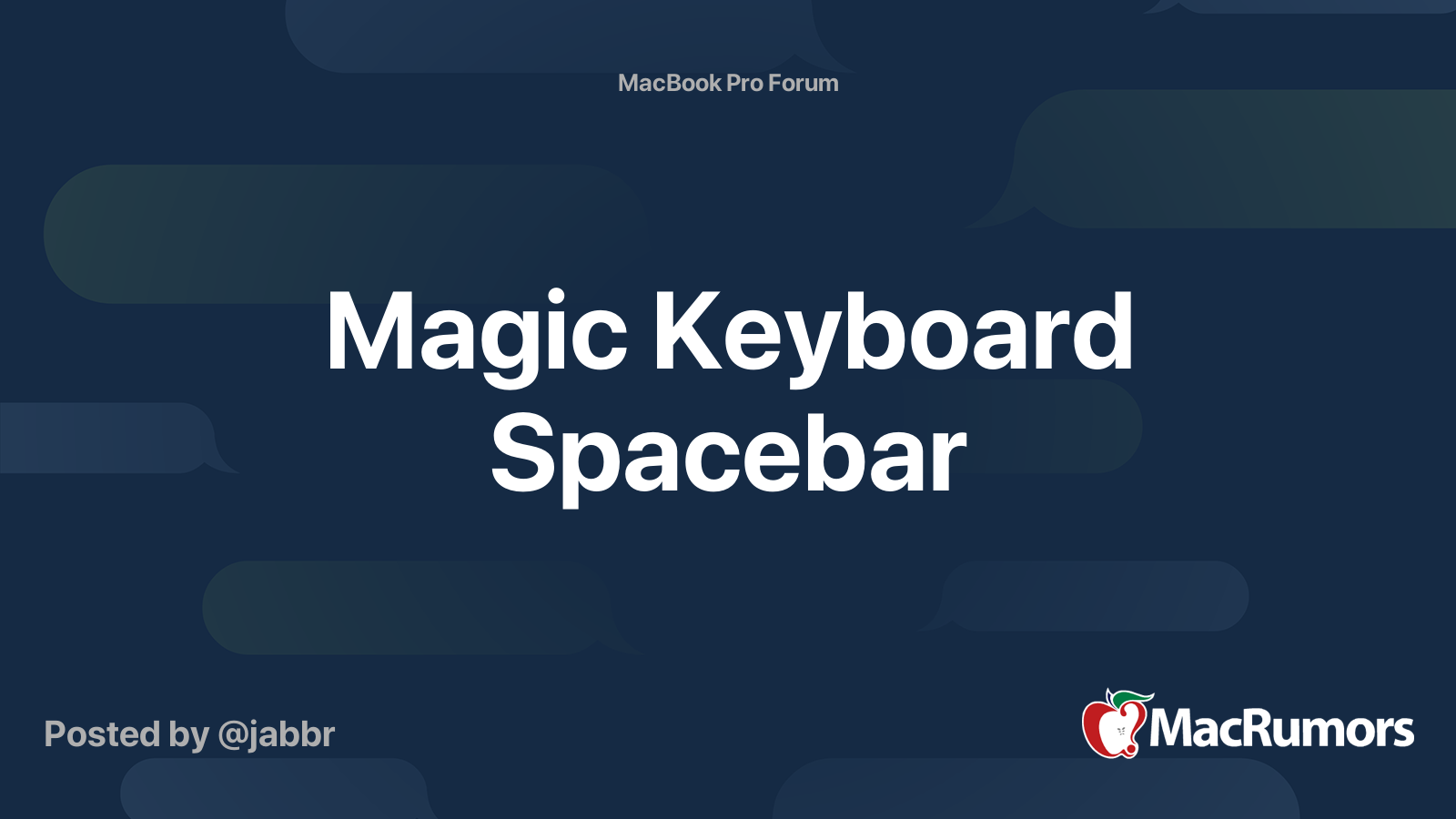 Magic Keyboard Spacebar MacRumors Forums
