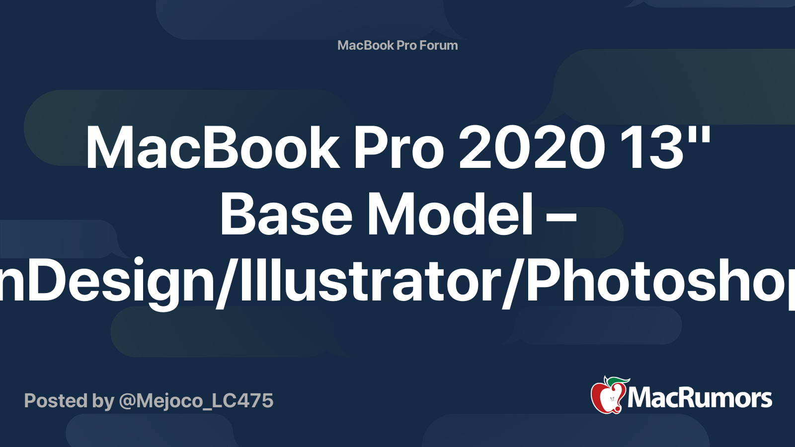 Macbook Pro 13 Base Model Indesign Illustrator Photoshop Macrumors Forums